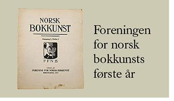 Foreningen for norsk bokkunsts første år
