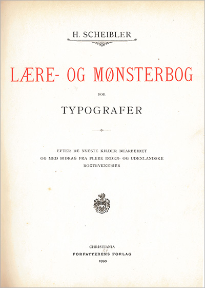 Scheiblers Lære- og mønsterbog for typografer, 1896, tittelside